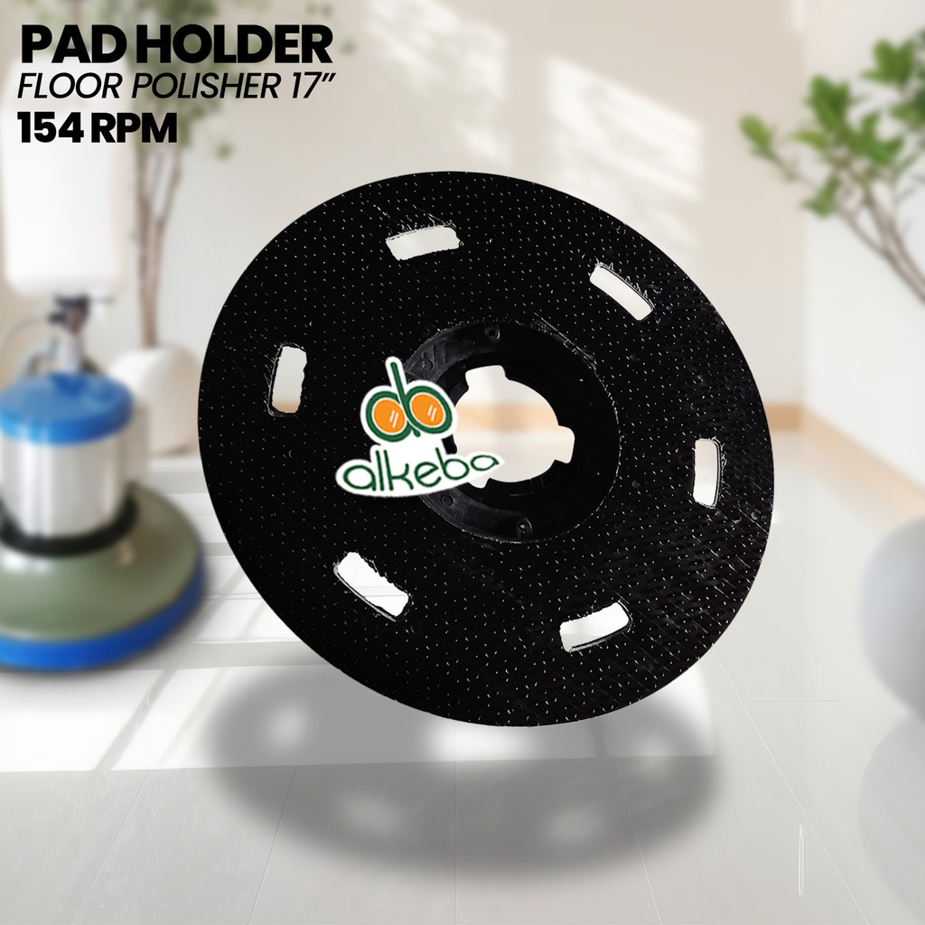 PAD HOLDER FLOOR POLISHER 17" 154 RPM