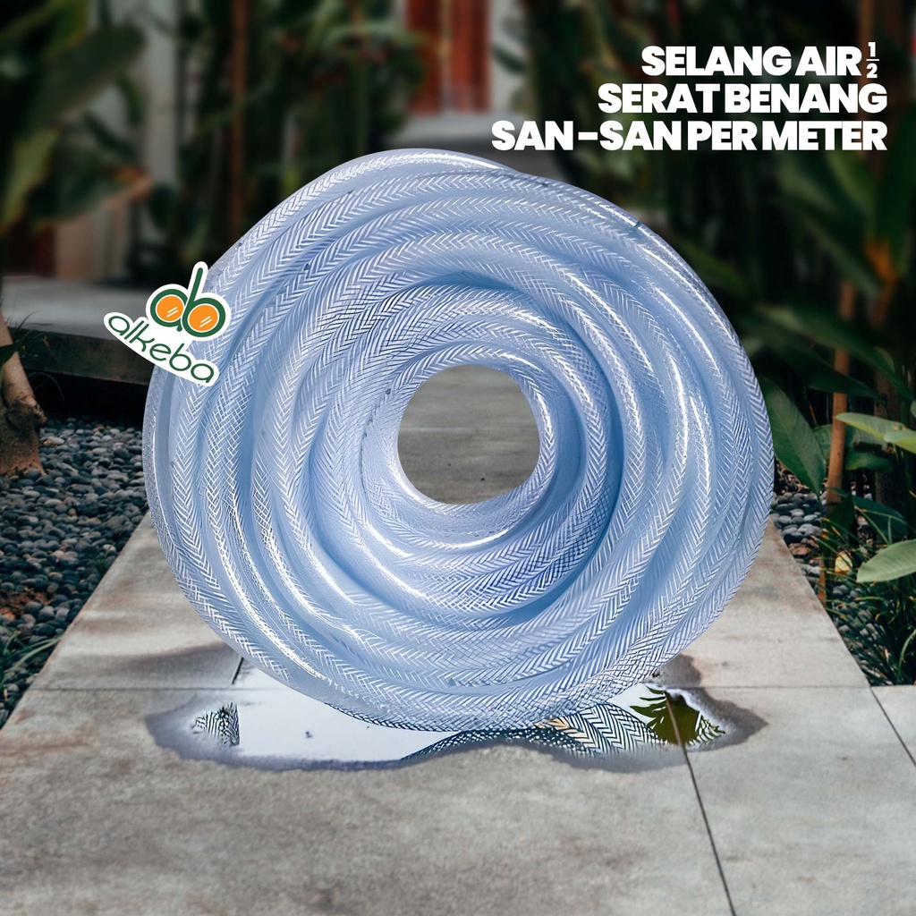 SELANG AIR 1/2" SERAT BENANG SAN-SAN PER METER