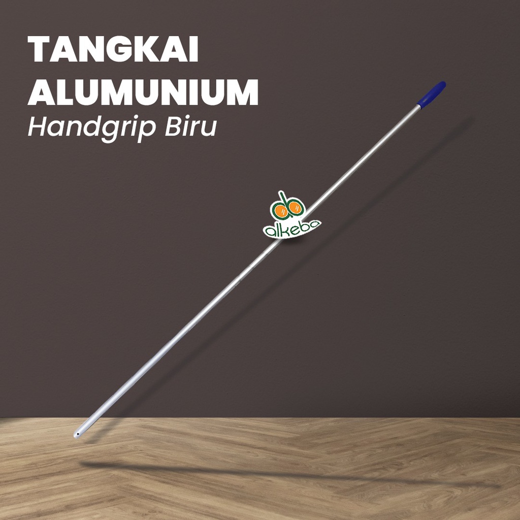 TANGKAI ALUMUNIUM + HAND GRIP BIRU